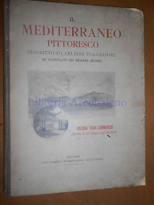Il Mediterraneo pittoresco descritto da celebri viaggiatori